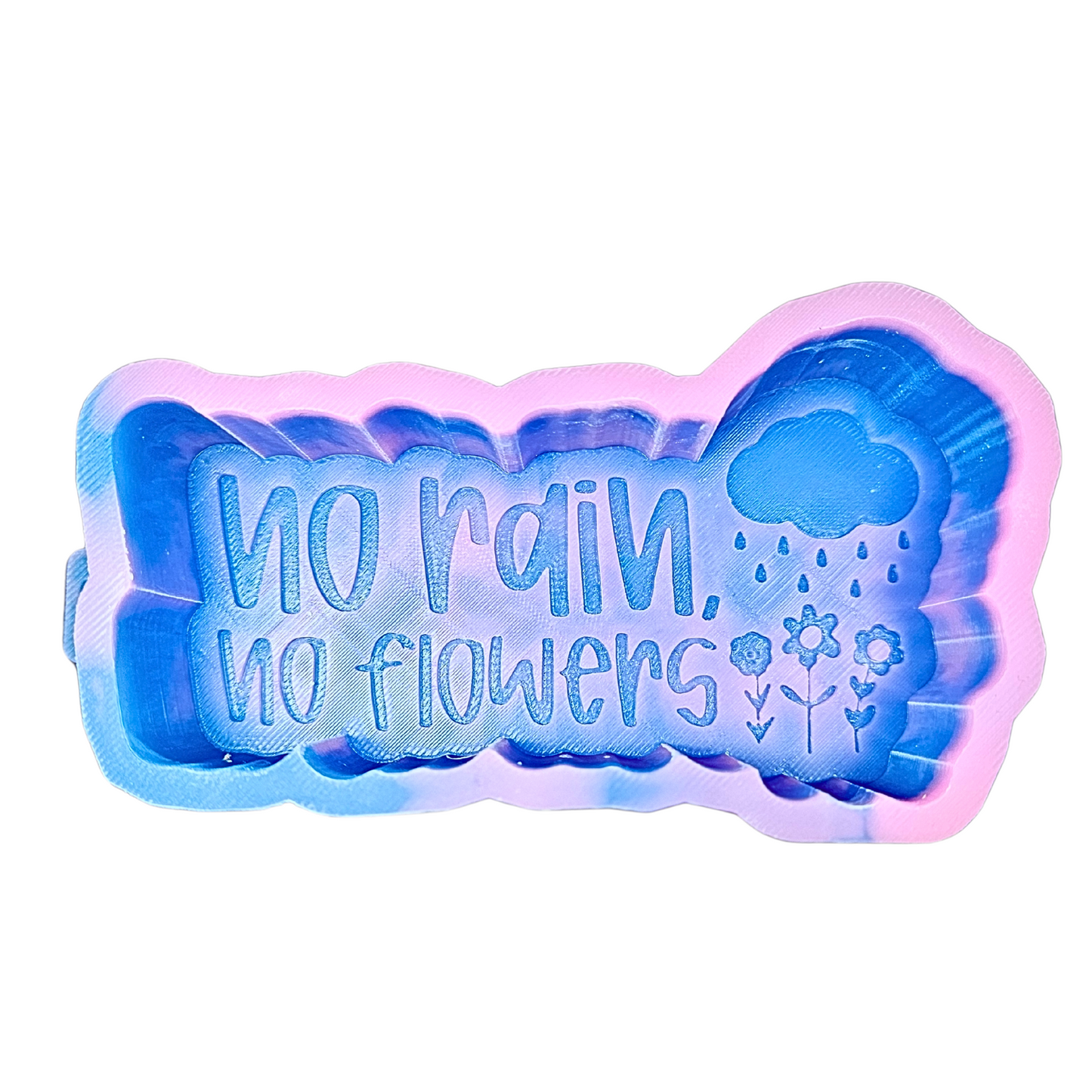 No Rain No Flowers