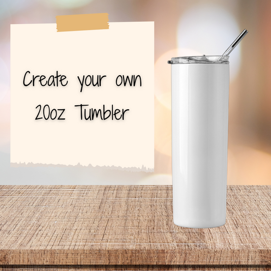 Custom tumbler
