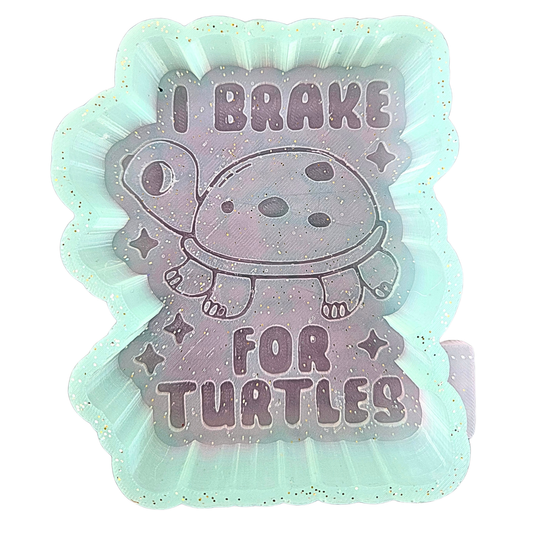 I break for turtles